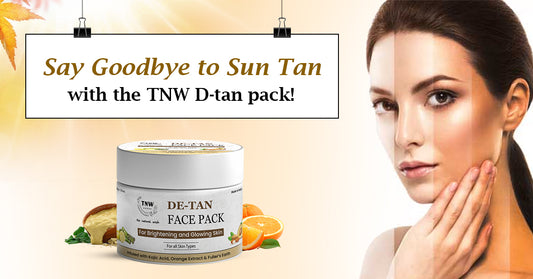 Say goodbye to Sun Tan with the TNW D-tan pack!